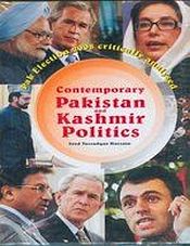 Contemporary Pakistan and Kashmir Politics: Pakistan Elections 2008 Critically Analysed / Hussain, Syed Tassadque 