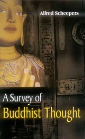 A Survey of Buddhist Thought / Scheepers, Alfred 