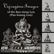 Vajrayana Images of the Bao-Xiang Lou: (Pao-hsiang Lou) Pantheon; 3 Volumes / Bunce, Fredrick W. 