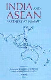 India and ASEAN: Partners at Summit / Rao, P.V. (Ed.)