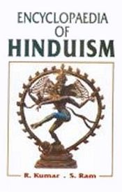 Encyclopaedia of Hinduism; 10 Volumes / Kumar, R. & Ram, S. 