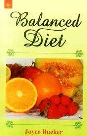 Balanced Diet: Ayurvedic Balancing (An Integration of Western Fitness with Eastern Wellness) / Bueker, Joyce 