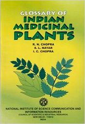 Glossary of Indian Medicinal Plants (with Two Supplements) 3 Volumes / Chopra, R.N.; Nayar, S.L.; Chopra, I.C. & Verma, B.S. 