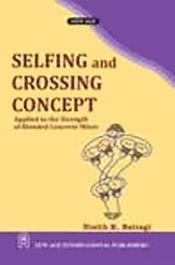 Selfing and Crossing Concept: Applied to the Strength of Blended Concrete Mixes / Bairagi, Nisith K. 