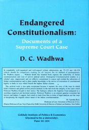 Endangered Constitutionalism: Documents of a Supreme Court Case / Wadhwa, D.C. (Dr.)