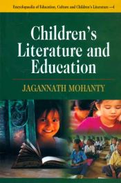 Encyclopaedia of Education, Culture and Children's Literature; 4 Volumes / Mohanty, Jagannath 