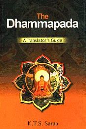 The Dhammapada: A Translator's Guide (with Pali text, Romanised version) / Sarao, K.T.S. 