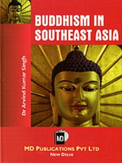 Buddhism in Southeast Asia / Singh, Arvind Kumar (Dr.)