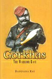 Gorkhas: The Warrior Race  / Rai, Bandana 