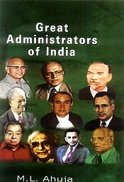 Great Administrators of India / Ahuja, M.L. 