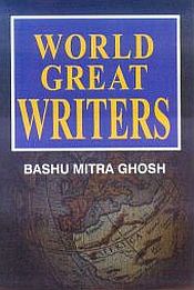 World Great Writers / Ghosh, Bashu Mitra 