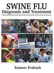 Swine Flu: Diagnosis and Treatment / Prakash, Sameer 