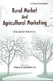 Rural Market and Agricultural Marketing / Chakraborty, Kiran Sankar 