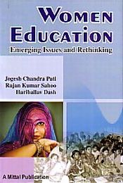 Women Education: Emerging Issues and Rethinking / Pati, Jogesh Chandra; Sahoo, Rajan Kumar & Dash, Hariballav (Eds.)