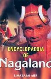Encyclopaedia of Nagaland; 2 Volumes / Aier, Lima Sasai 