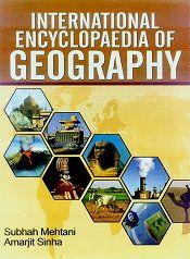 International Encyclopaedia of Geography; 10 Volumes / Mehtani, Subhash & Sinha, Amajit 