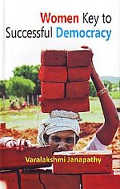 Women Key to Successful Democracy / Janapathy, Varalakshmi 