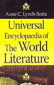 Universal Encyclopaedia of the World Literature; 3 Volumes / Botta, Anne C. Lynch 