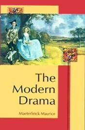 The Modern Drama; 2 Volumes / Maurice, Maeterlinck 