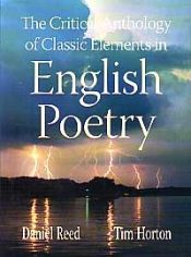 The Critical Anthology of Classic Elements in English Poetry; 2 Volumes / Reed, Daniel & Horton, Tim (Eds.)