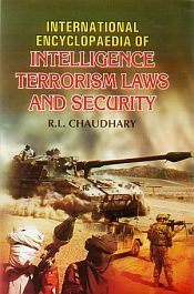 International Encyclopaedia of Intelligence, Terrorism Laws and Security; 10 Volumes / Chaudhary, R.L. 