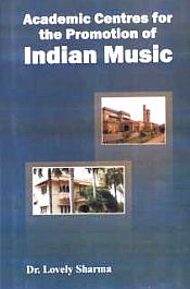Academic Centres for the Promotion of Indian Music / Sharma, Lovely (Dr.)