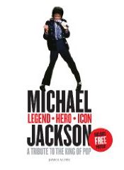 Michael Jackson - Legend, Hero, Icon: A Tribute to the King of Pop (with CD) / Aldis, James 