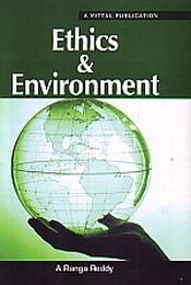 Ethics and Environment / Reddy, A. Ranga 
