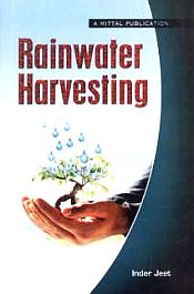 Rainwater Harvesting / Inder Jeet 