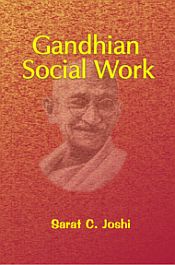 Gandhian Social Work / Joshi, Sarat C. 