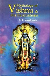 Mythology of Vishnu and His Incarnations / Varadpande, M.L. 