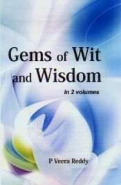 Gems of Wit and Wisdom; 2 Volumes / Reddy, P Veera 