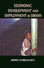 Economic Development and Employment in Sikkim / Chakrabarti, Anjan 