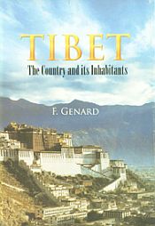 Tibet: The Country and its Inhabitants / Genard, F. 