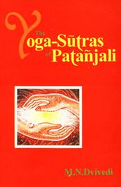 The Yoga Sutras of Patanjali: Sanskrit Text and English Translations / Dvivedi, M.N. (Tr.)
