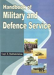 Handbook of Military and Defence Service / Radhakrishna, S. (Capt.)