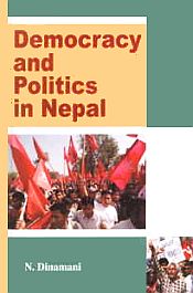 Democracy and Politics in Nepal / Dinamani, N. 