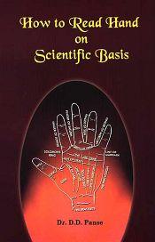 How to Read Hand on Scientific Basis / Panse, D.D. (Dr.)