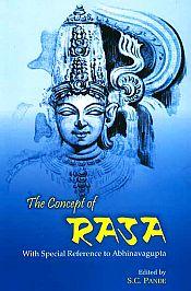 The Concept of Rasa: With special reference to Abhinavagupta / Pande, S.P. (Ed.)