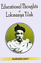 Educational Thoughts of Lokmanya Tilak / Joshi, Sudharam 