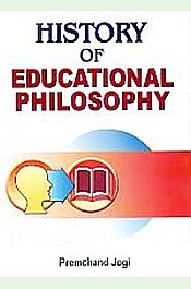 History of Educational Philosophy / Jogi, Premchand 