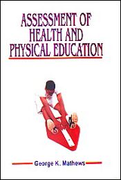 Assessment of Health and Physical Education / Mathews, George K. 