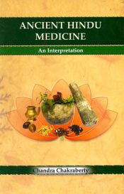 An Interpretation of Ancient Hindu Medicine / Chakraberty, Chandra 