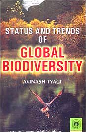 Status and Trends of Global Biodiversity / Tyagi, Avinash 