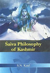 Saiva Philosophy of Kashmir / Kaul, S.N. 