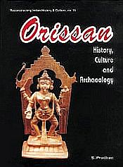 Orissan History, Culture and Archaeology / Pradhan, S. 