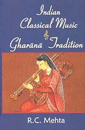 Indian Classical Music and Gharana Tradition / Mehta, R.C. 