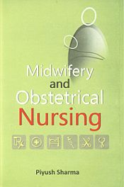 Midwifery and Obstetrical Nursing / Sharma, Piyush 