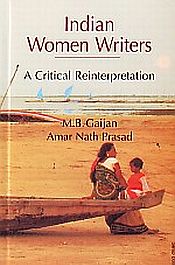 Indian Women Writers: A Critical Reinterpretation / Gaijan, M.B. & Prasad, Amar Nath 