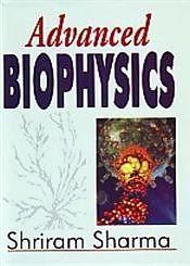 Advanced Biophysics / Sharma, Shriram 